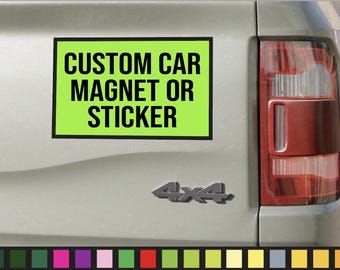Custom Car Magnet or Bumper Sticker: Personalized Text & Logo| Magnetic Car Sign