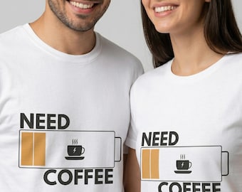 Need Coffee battery graphic T-Shirt | Funny Caffeine Shirt
