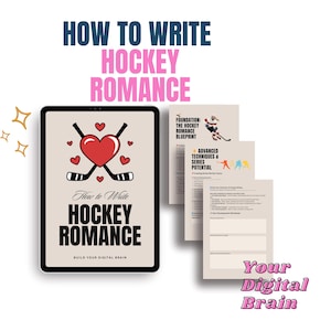 May include: A digital tablet displays the text "How to Write Hockey Romance" with hockey sticks and hearts. Accompanying papers detail writing techniques. The phrase "Your Digital Brain" is also visible.