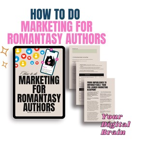 May include: A digital marketing guide for Romantasy authors. The image features a tablet and smartphone displaying social media icons and a book cover with the title "How to do Marketing for Romantasy Authors." Accompanying the tablet are several sheets of paper with marketing information.