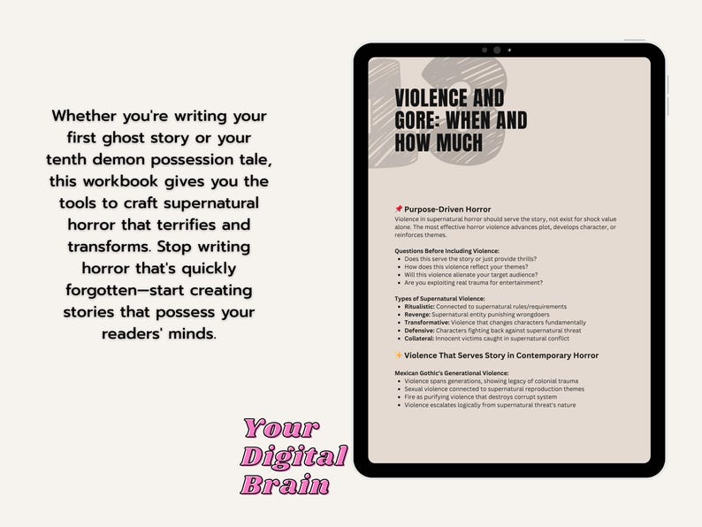 May include: A digital workbook on a tablet screen with the title "Violence and Gore: When and How Much." The workbook provides tools for crafting supernatural horror stories. Text includes "Your Digital Brain."