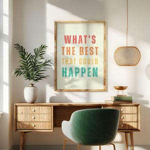 Whats the Best That Could Happen Print, Motivational Quote Wall Art, Typography Home Office Decor, Inspirational Affirmation, DIGITAL PRINT