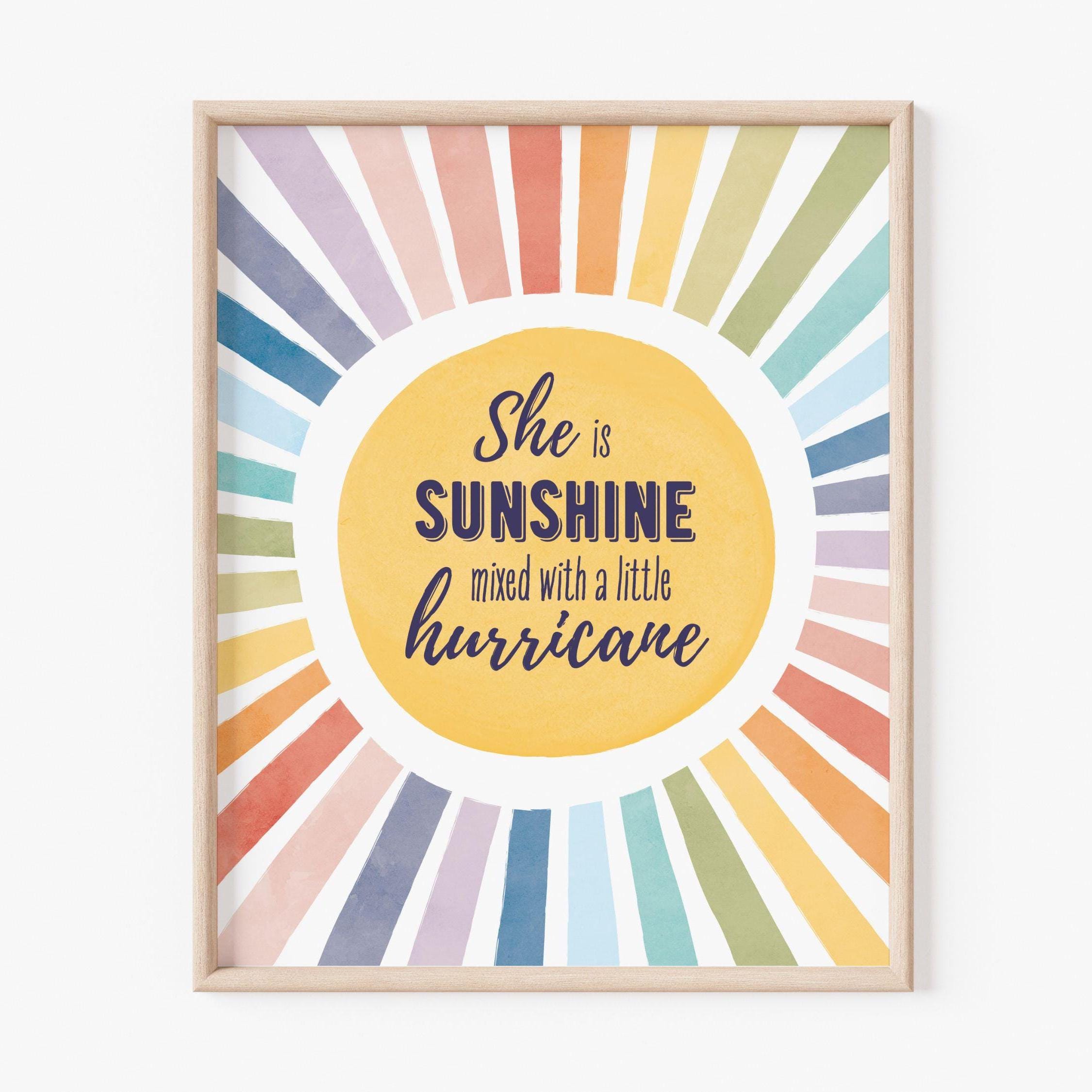 She is Sunshine Mixed With A Little Hurricane Print, Teen Girls Bedroom