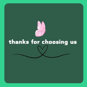 Thanks For Choosing Us