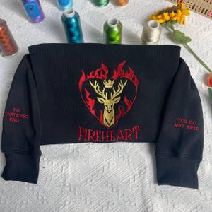 Fireheart embroidered sweatshirt, Throne Of Glass embroidery hoodie,To whatever end crewneck, SJM quotes, booktok, bookish gift