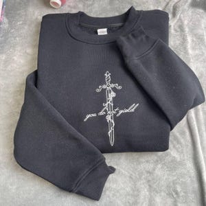 You Do Not Yield Throne of Glass Embroidered Sweatshirt, Throne of Glass Hoodie, Aelin Galathynius