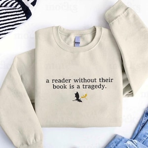 Dragon Rider Embroidered Sweatshirt, Reader Without Their Book Hoodie, Bookish Sweatshirt, Fourth Wing Sweatshirt, Book Lovers Sweatshirt