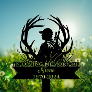 Personalized Hunter Memorial Garden Stake, Hunter with Deer Antlers, In Loving Memory Sign, Outdoor Grave Marker, Hunting Tribute Gift