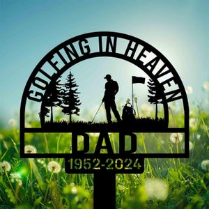 Personalized Golfing in Heaven Memorial Stake, Custom Grave Marker for Dad, Golfer Remembrance Sign, Outdoor Memorial Gift.