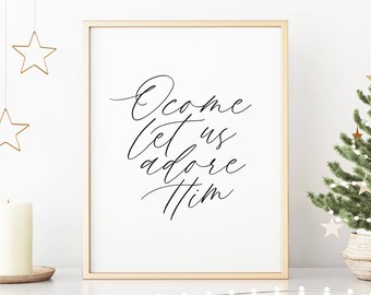 O Come Let Us Adore Him Print, Printable Christmas Decor, Christmas Print, Holiday Decor, Minimalist Christmas Decor, Christmas Printable