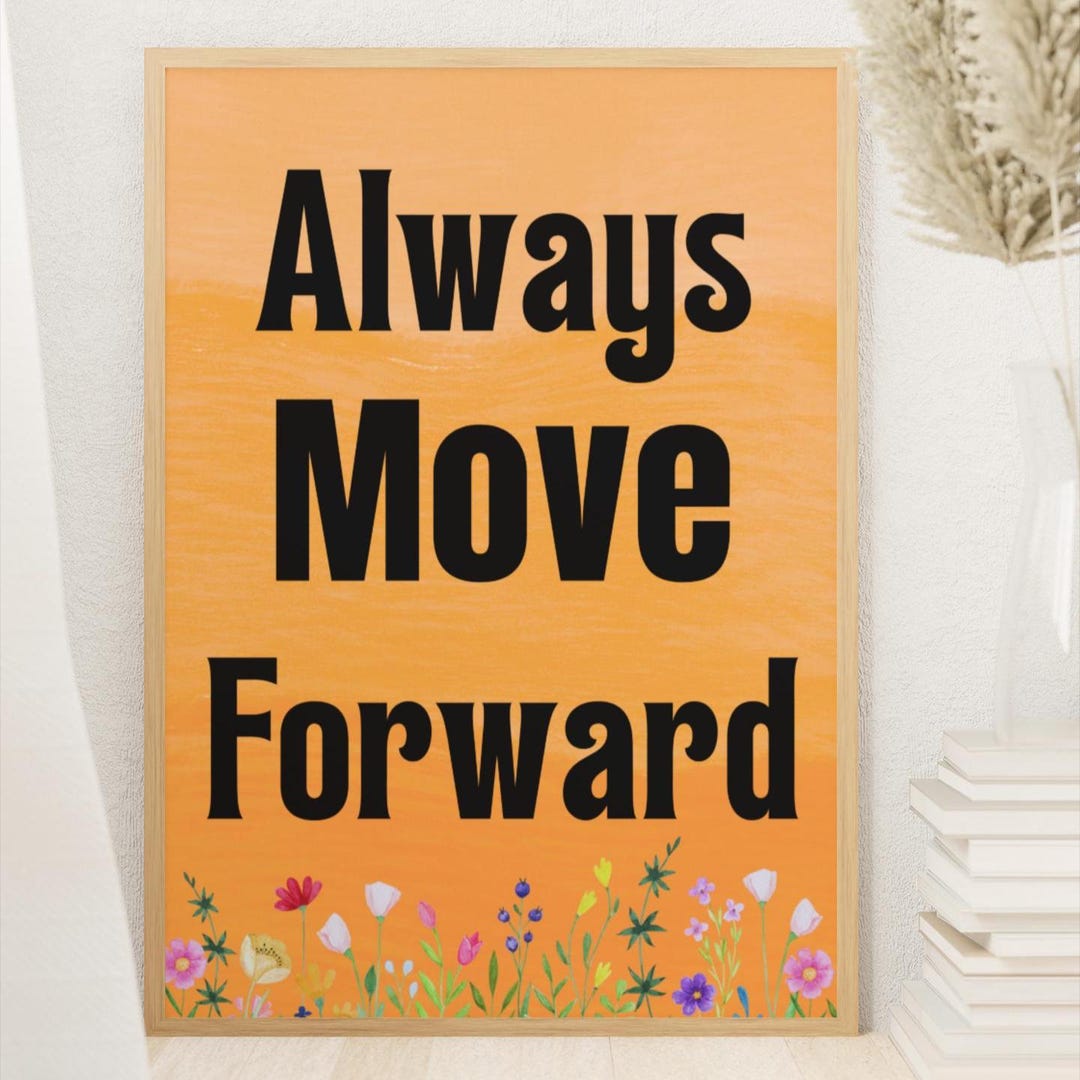 Always Move Forward Floral Print | Motivational Office Decor (digital ...