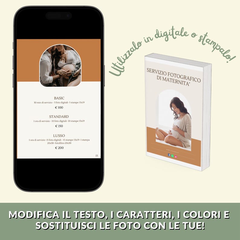 Pode incluir: Uma maquete de tela de telefone mostrando uma lista de pre&ccedil;os para servi&ccedil;os de fotografia de maternidade. Os servi&ccedil;os s&atilde;o rotulados como "B&aacute;sico", "Padr&atilde;o" e "Luxo" com pre&ccedil;os em euros. O telefone est&aacute; em um fundo claro com o texto "Utilizzalo in digitale o stampalo!" em um c&iacute;rculo verde. O texto "MODIFICA IL TESTO, I CARATTERI, I COLORI E SOSTITUISCI LE FOTO CON LE TUE!" est&aacute; na parte inferior da imagem.
