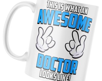 Awesome Doctor Looks Like Coffee Mugs Design, Coffee Mugs for Medical Professionals, Unique Gifts for Amazing Doctors, Mugs for Proud Doctor