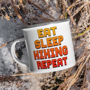Eat Sleep Hiking Repeat Coffee Mugs Design, Hiking Motivation Mug for Men, Hikers Drinkware, Coffee Cups for Hikers, Camping and Hiking Mug