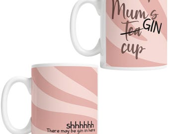 Mums Not Tea But Gin Design Coffee Mugs, Funny Gin-Themed Drinkware for Mums, Playful Mug Designs, Joke Gifts Mug for Mom, Funny Drinkware