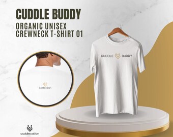 Cuddle Buddy Organic Unisex T-Shirt - Eco-Friendly Cotton Tee for Couples & Comfort Seekers - Cozy Gift for Cuddle Lovers | 01