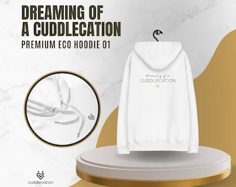 Dreaming of a Cuddlecation Hoodie | Organic Cotton Hoodie | Eco-Friendly Unisex Sweatshirt | Cozy Loungewear | Cute Couple Gift - 01