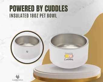 Powered by Cuddles | 18oz Insulated Pet Bowl | Double-Wall Stainless Steel Dog & Cat Bowl