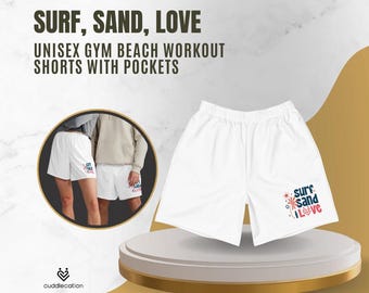 Surf Sand Love Shorts - Unisex Athletic Workout Shorts with Pockets - Beach Gym Activewear
