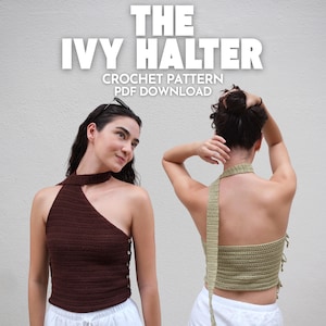 Puede incluir: La imagen muestra dos tops halter de ganchillo. Uno es de color marrón oscuro, asimétrico, con botones. El otro es un top halter verde claro con una correa larga. El texto "THE IVY HALTER CROCHET PATTERN PDF DOWNLOAD" está en la parte superior.