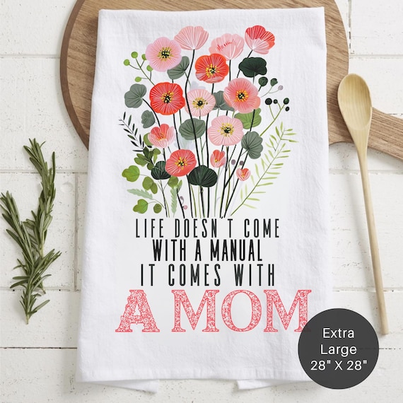 Floral 'Life Comes With A Mom' Extra Large Tea Towel — Mother's Day Kitchen Decor