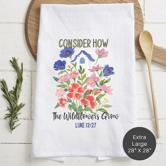 Birdhouse Consider How The Wildflowers Grow Scripture Tea Towel (Flour Sack)