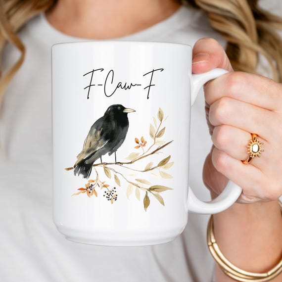 Watercolor Crow F-Caw-F Mug – Funny Coffee Cup 15oz, Sarcastic Gift for Bird Lover