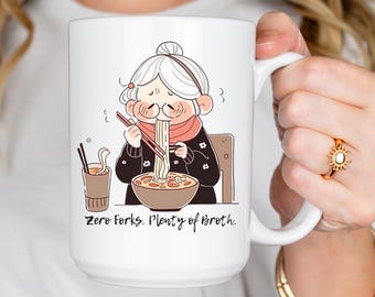Funny Ramen Mug: "Zero Forks, Plenty of Broth" - Foodie Gift