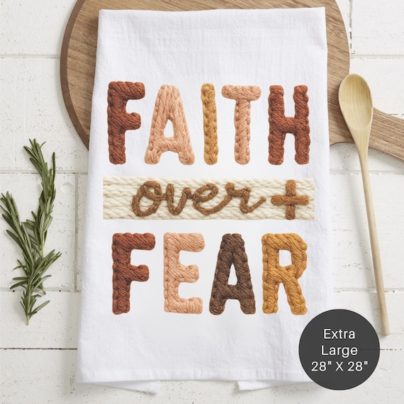 XL Flour Sack Tea Towel - Faith Over Fear Knit Design