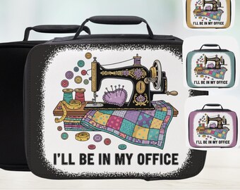 Quilter I'll Be In My Office Lunch Bag- Available in 4 Colors