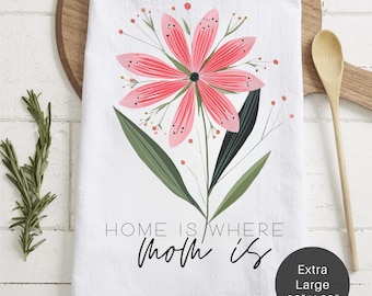 Floral 'Home Is Where Mom Is' Tea Towel — Mother's Day Kitchen Decor
