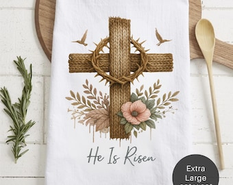 He Is Risen Extra Large Tea Towel (Flour Sack)