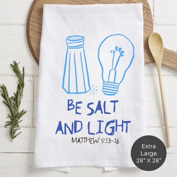 Scripture Be Salt And Light Tea Towel (Flour Sack) - Extra Large 28x28