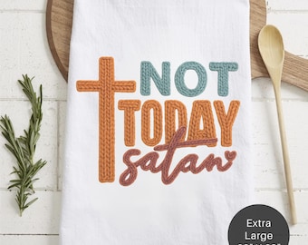 Knit Style Not Today Satan Kitchen Tea Towel (Flour Sack) - Extra Large 28x28