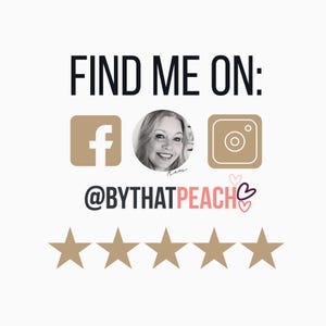May include: White background with the text "FIND ME ON:" above a Facebook icon, a photo of a smiling woman, and an Instagram icon. Below is the text "@BYTHATPEACH" and five gold stars.