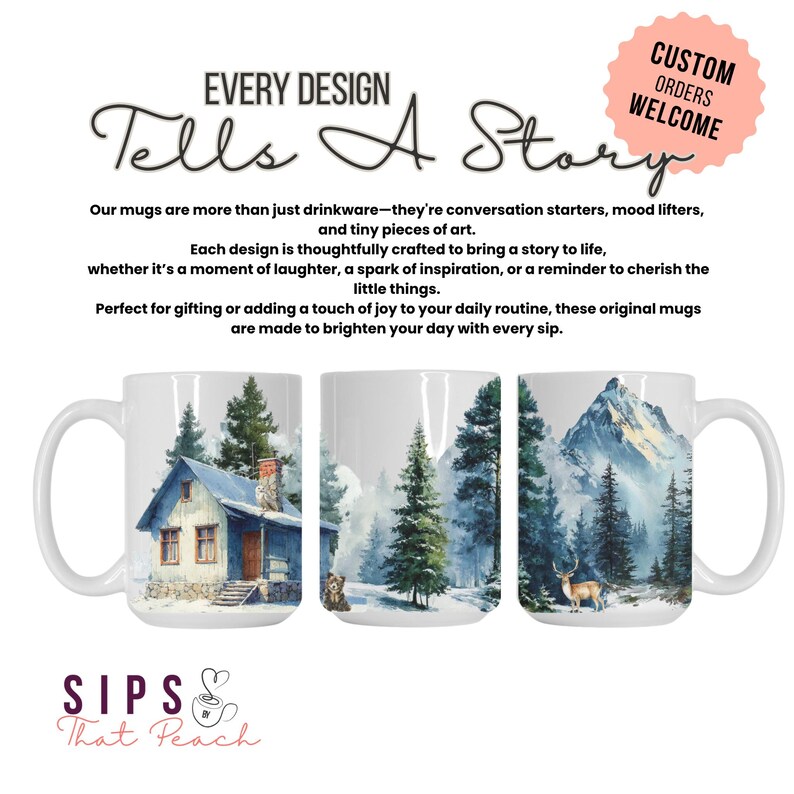 May include: White ceramic mugs with landscape designs. One mug features a cabin, another a bear, and the last a deer with mountains. Text on the mugs reads "Every Design Tells A Story". The mugs are perfect for gifting.