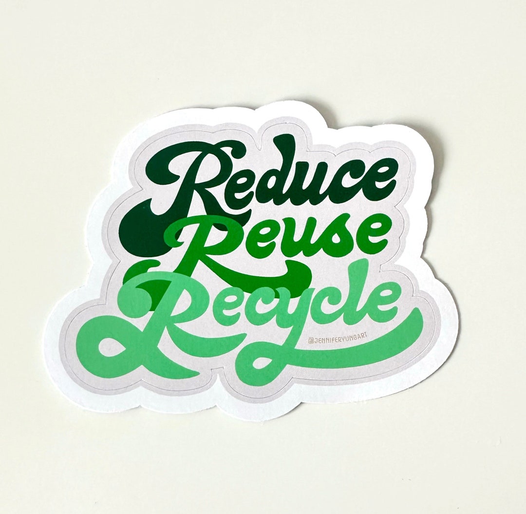 Reduce Reuse Recycle Eco Friendly Sustainable Bottle Laptop Sticker