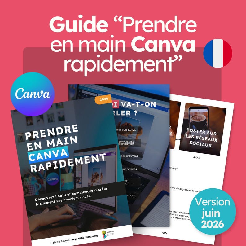 Puede incluir: Una gu&iacute;a digital titulada "Prendre en main Canva rapidement" que muestra una pantalla de port&aacute;til con software de dise&ntilde;o, una bandera francesa y una insignia "Version juin 2026". La portada muestra a una persona usando un ordenador.