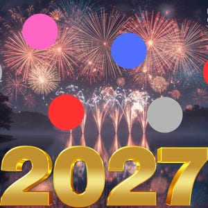 May include: A digital graphic featuring a night sky filled with colorful fireworks over a dark lake. The text 2027 is displayed in large gold 3D numbers at the bottom. Eight solid colored circles in pink, blue, red, and gray are overlaid on the image.