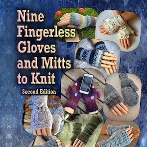 Nine Knitting Patterns! - Fingerless Gloves and Mitten Collection - Knit Mitt Patterns - How to Knit Mitts - Half Gloves - English Only