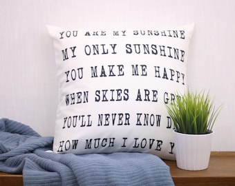 You are my Sunshine Pillow | Lullaby Child Song Lyrics Art | Home Decor Gifts | Unique Gift for Her | Wedding Present | Grandma