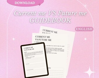 Current Me VS Future Me - A Self Improvement Self-Discovery & Reinvention Guide to Become Her Your Best Self Digital Download in EN