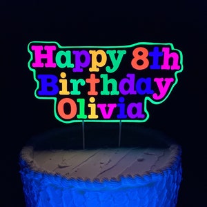 Bright Neon Personalized Glow Birthday Party Cake Topper, Customized Black Light Party Centerpiece, Cake Ornament Decoration, Happy Birthday image 1