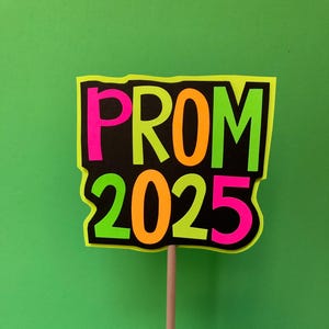 Neon Prom 2025 Sign, Retro Font, School Light Up Dance Party, Colorful Table Decoration, Glow Decor, Custom Centerpiece, Black Light Prop