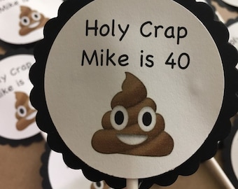 Holy Crap Cupcake Toppers, Poop Emoji, 40th Birthday, 50th Birthday, Milestone Birthday, Cake Decor, Funny Cupcake Topper, Funny Birthday