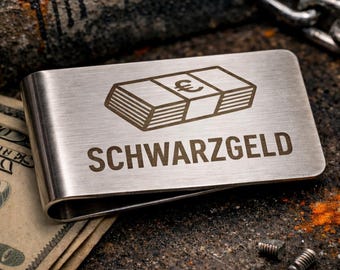 Elegante Geldklammer aus Edelstahl mit Lasergravur – Schwarzgeld - Design – Edler Money Clip – Geschenk für Männer