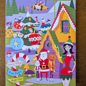 May include: A colorful illustration of a Christmas scene with Santa Claus, elves, and a pumpkin-headed figure. The artwork features a whimsical style with a sign that reads "Santa's Village", "Pixie Pantry", and "Magic Train".