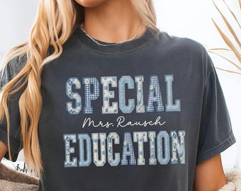 Comfort Colors® Special Education Teacher Shirt Custom Floral Patchwork SPED Teacher Appreciation Gift, Back To School Autism Matching Tee