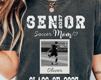 Senior Soccer Mom 2027 Shirt, Custom High School Soccer Mom Tee, Personalized Player Photos Sweatshirt, Sports Mom Gift, Senior Night