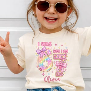 I Was 6 Now I Am 7 Birthday Girl Shirt, Custom Funny 7th Birthday Tshirt, 67 Tee, Alpha Kids Sweatshirt, Fun Trendy Birthday Meme Gift